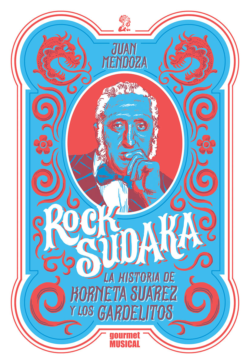 Rock Sudaka: La Historia de Korneta Suárez y Los Gardelitos