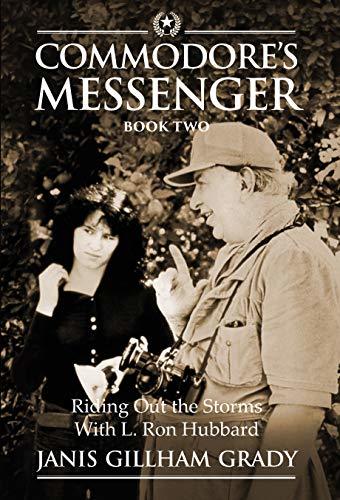 Commodore's Messenger Book II: Riding Out The Storms With L. Ron Hubbard