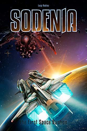 Sodenia: The First Space Bastion