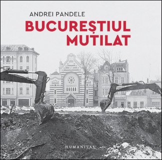 Bucureștiul mutilat