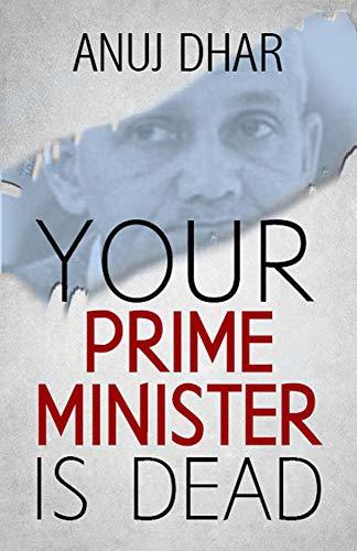 Your Prime Minister isDead