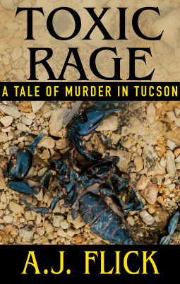 Toxic Rage: A Tale Of Murder In Tucson