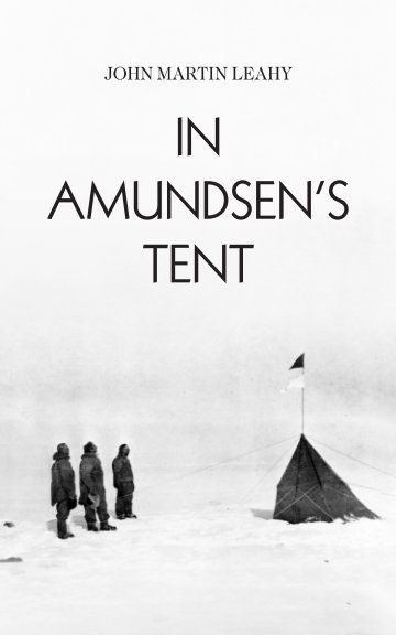 In Amundsen's Tent