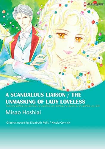 A Scandalous Liaison / The Unmasking of Lady Loveless