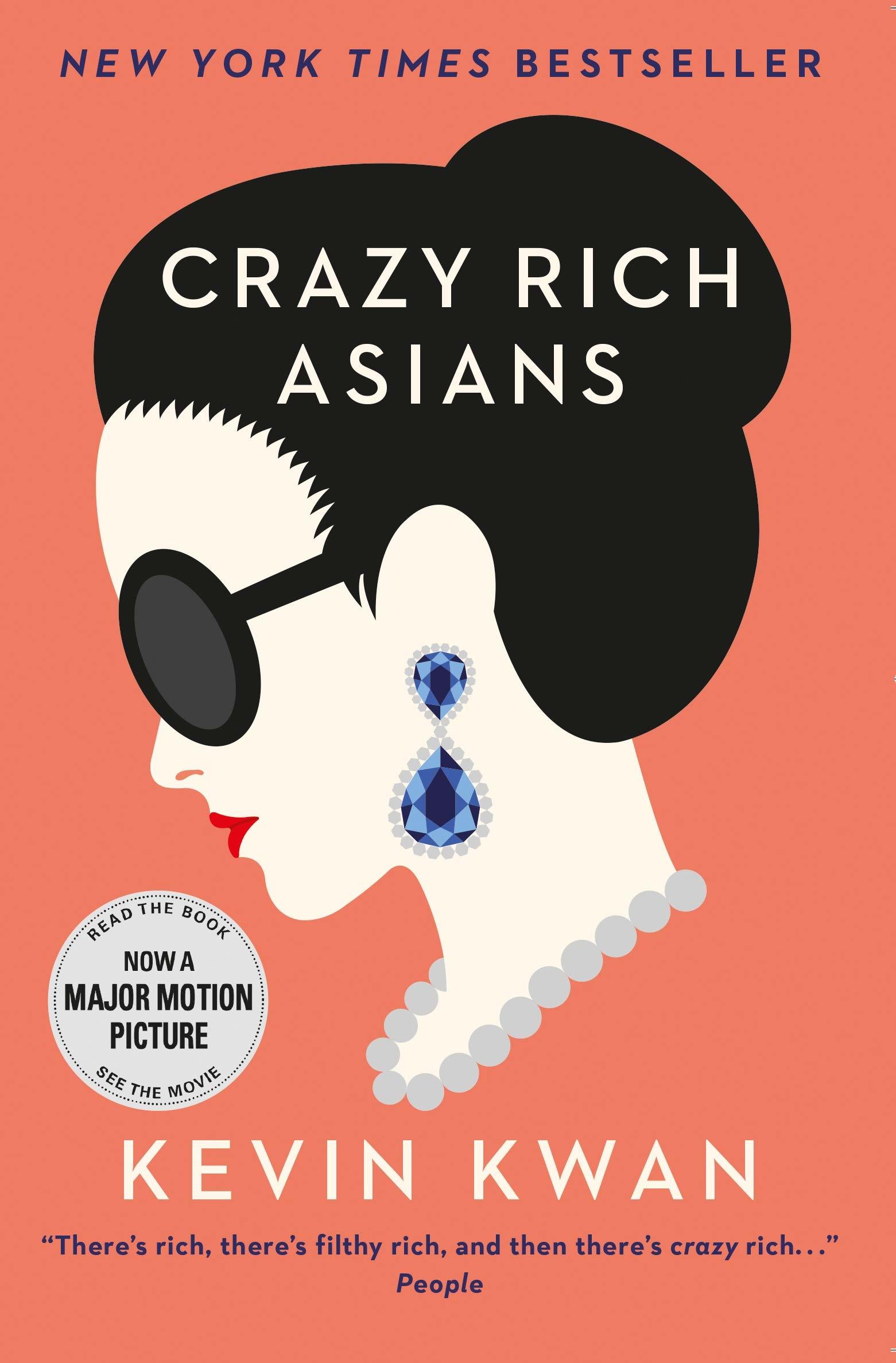 Crazy Rich Asians (Crazy Rich Asians, #1)