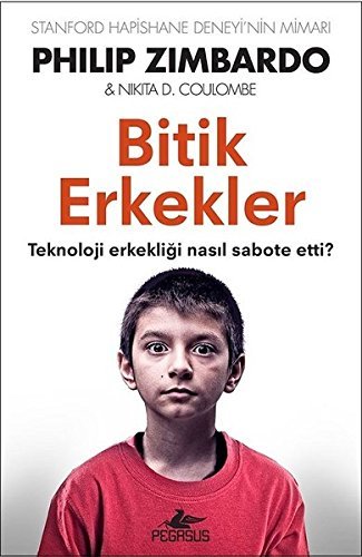 Bitik Erkekler - Teknoloji Erkekliği Nasıl Sabote Etti? book cover