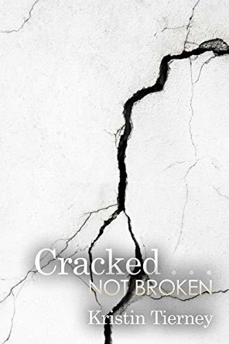 Cracked . . . Not Broken