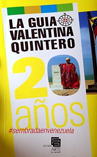 LA GUIA DE VALENTINA QUINTERO. 20 AÑOS by Valentina Quintero | Goodreads