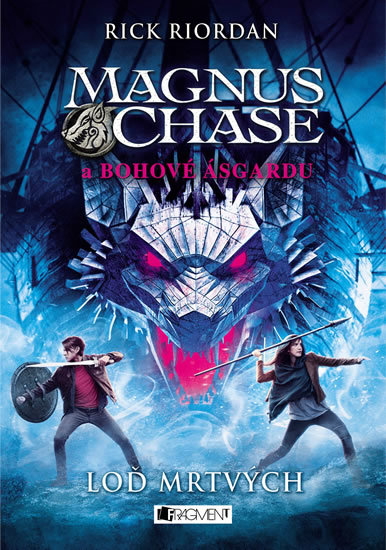 Loď Mrtvých (Magnus Chase a Bohové Ásgardu, #3)