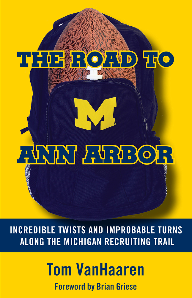 The Road to Ann Arbor Incredible Twists and Improbable Turns Along the