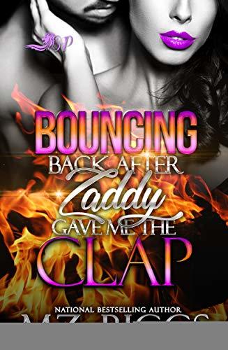 Bouncing Back After Zaddy Gave Me The Clap book cover