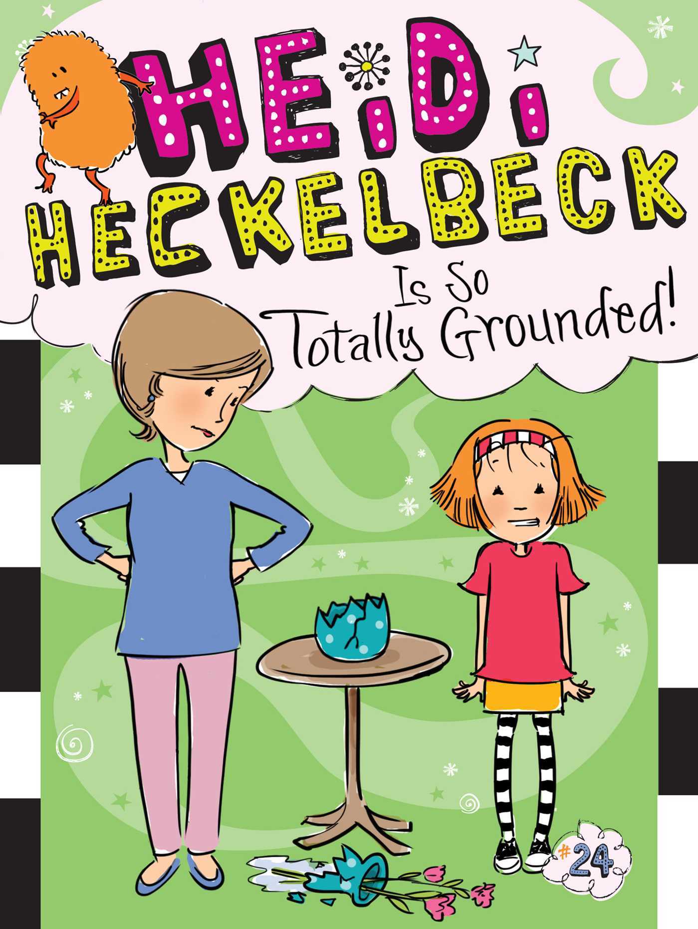 Heidi Heckelbeck Is So Totally Grounded! book cover