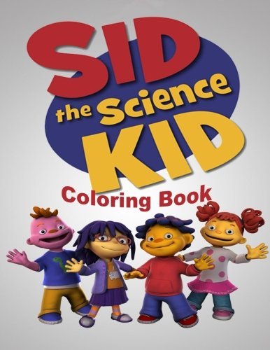 Sid the Science Kid Coloring Book: One of the Best Coloring Book for ...