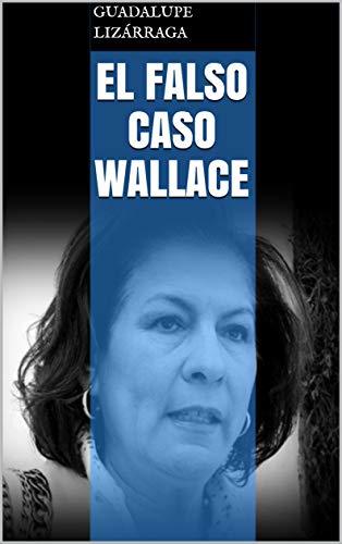 El falso caso Wallace