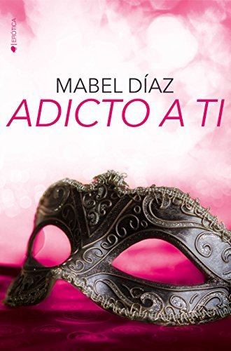 Adicto a ti book cover
