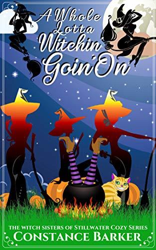 A Whole Lotta Witchin Goin On book cover