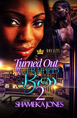 Turned Out By A Certified Boss 2