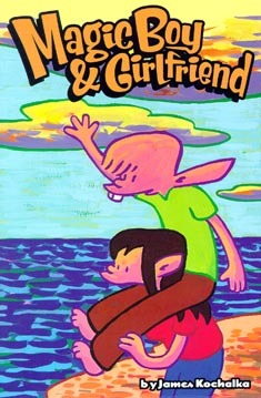 James Kochalka's Magic Boy & Girlfriend book cover