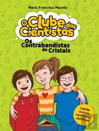 Os Contrabandistas de Cristais (O Clube dos Cientistas # 1