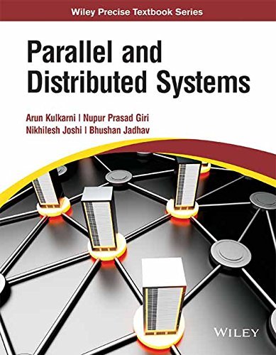Parallel and Distributed Systems by Arun Kulkarni | Goodreads