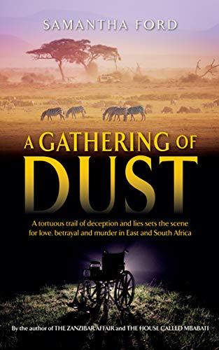 A Gathering of Dust: A Novel Out of Africa