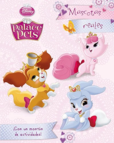 Princesas. Palace Pets. Mascotas reales book cover
