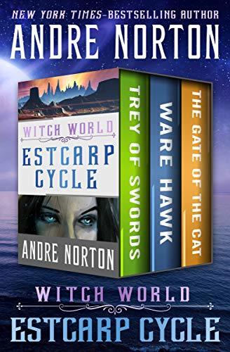 Witch World: Estcarp Cycle: Trey of Swords, Ware Hawk, and The Gate of the Cat