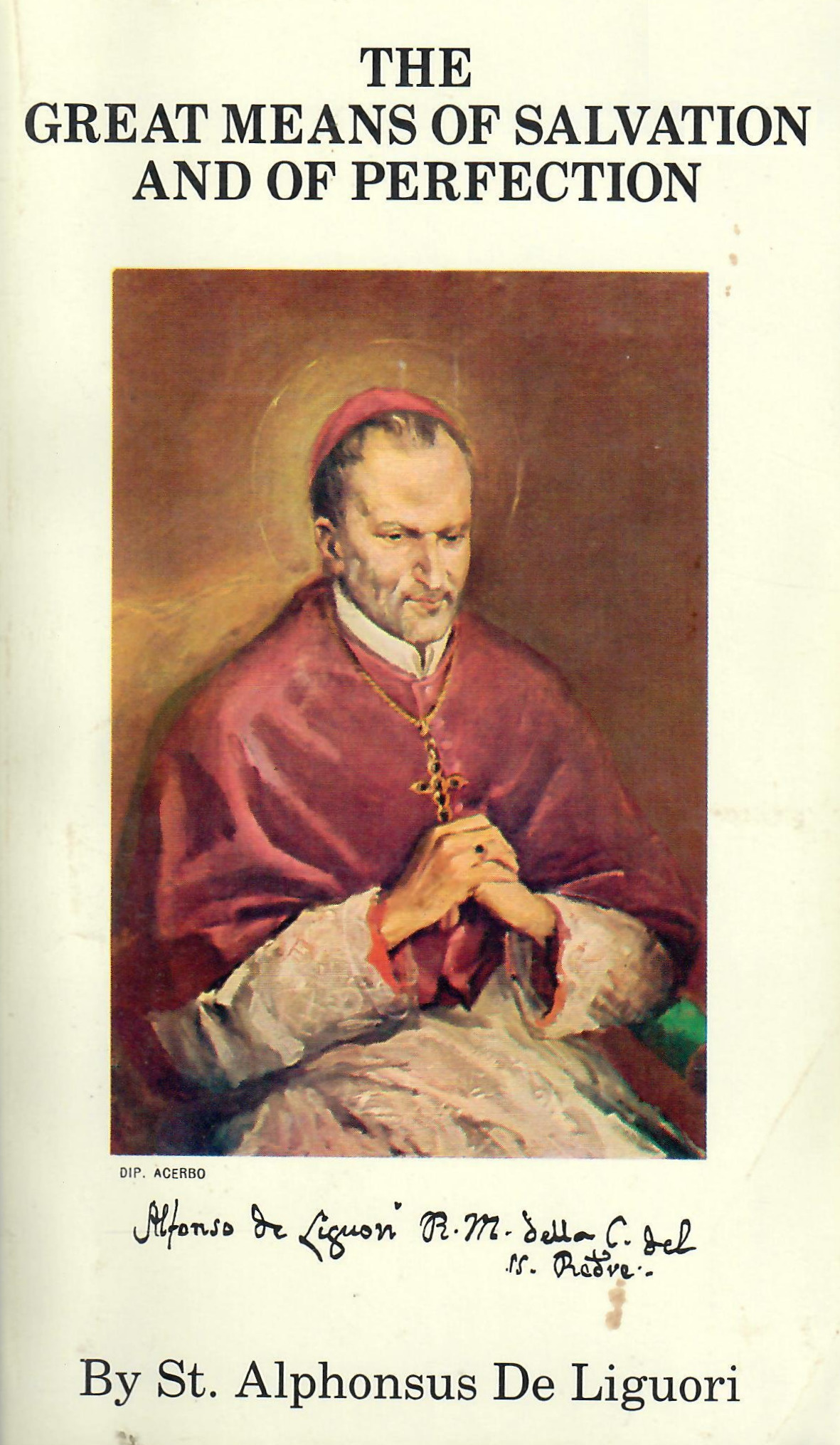 The Great Means of Salvation and of Perfection