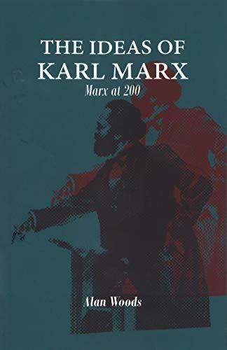 The Ideas of Karl Marx: Marx at 200