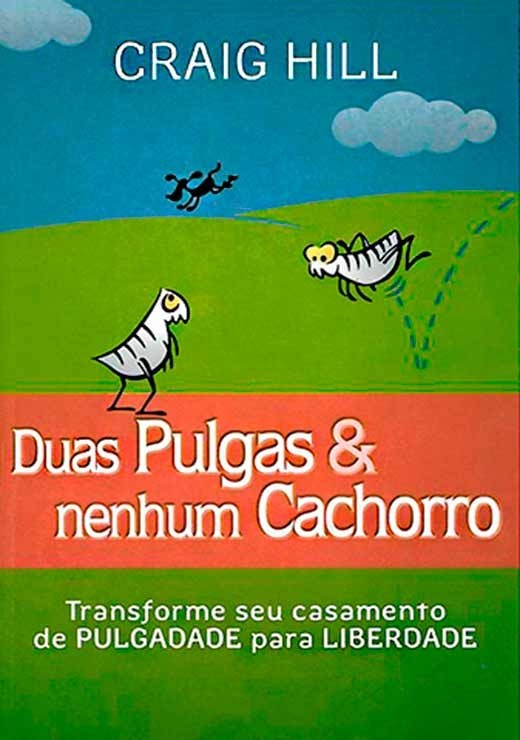 Duas pulgas e nenhum cachorro by Craig Hill | Goodreads
