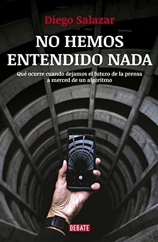 No hemos entendido nada: Qué ocurre cuando dejamos el futuro de la prensa a merced de un algoritmo