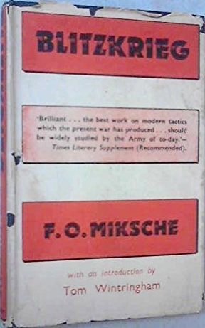 Blitzkrieg by F.O. Miksche | Goodreads
