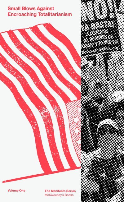Small Blows Against Encroaching Totalitarianism Volume 1 book cover