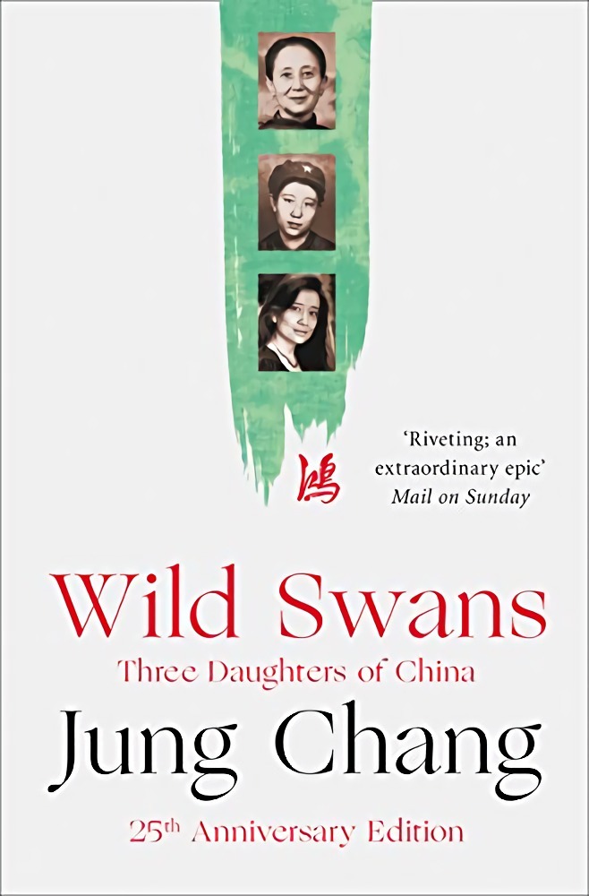 Wild Swans: Three Daughters of China
