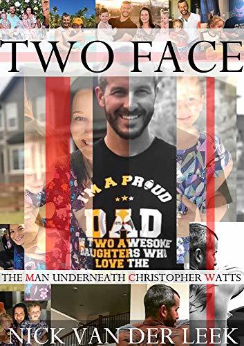 Two Face: The man underneath Christopher Watts