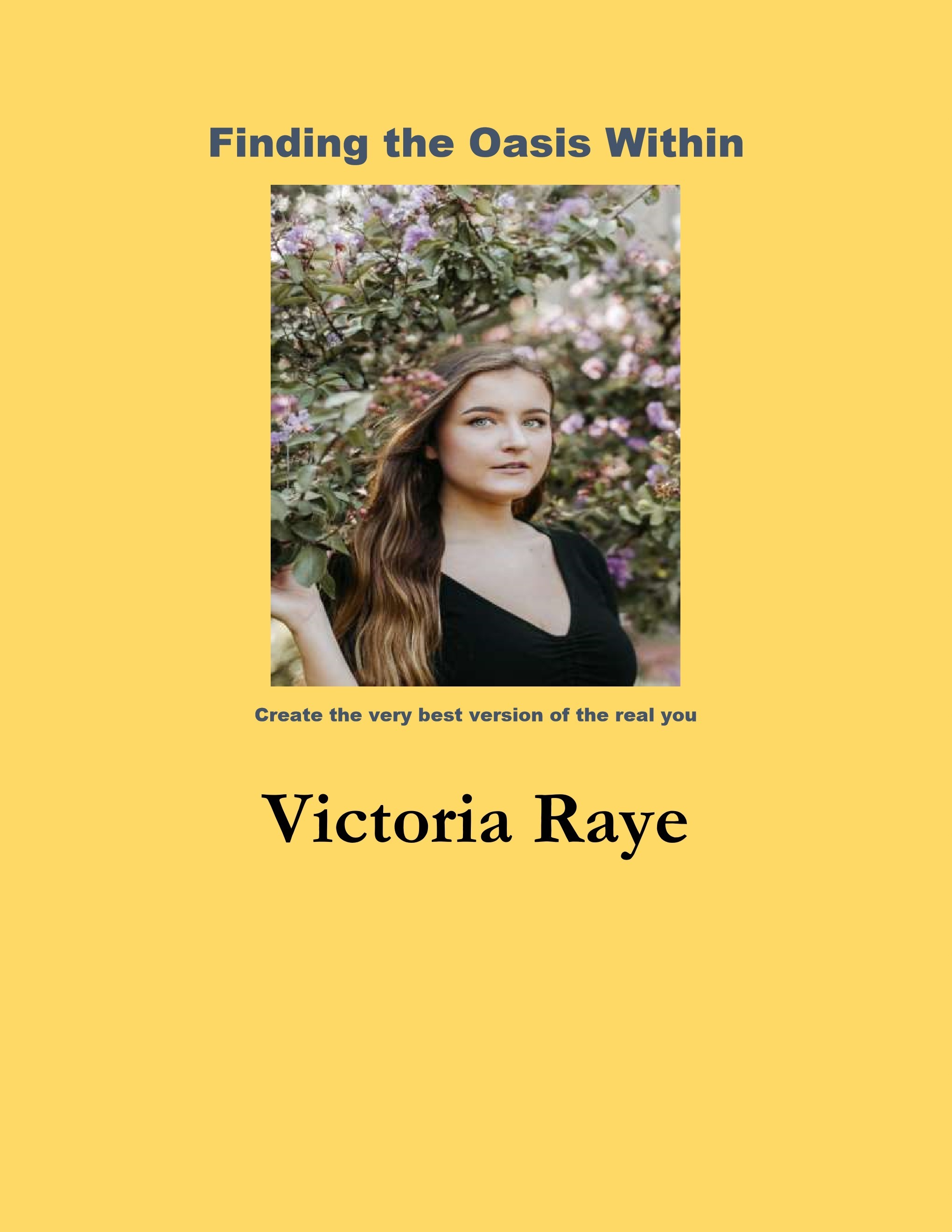 Finding the Oasis Within by Victoria Raye | Goodreads