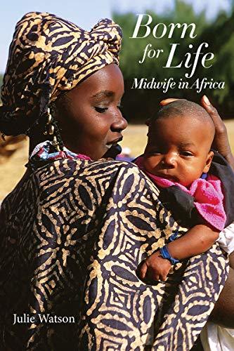 Born for Life: Midwife in Africa