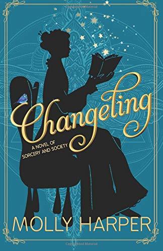 Changeling (Sorcery and Society, #1)