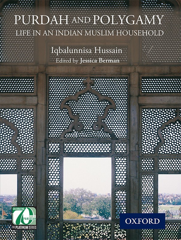 Purdah and Polygamy: Life in an Indian Muslim Household