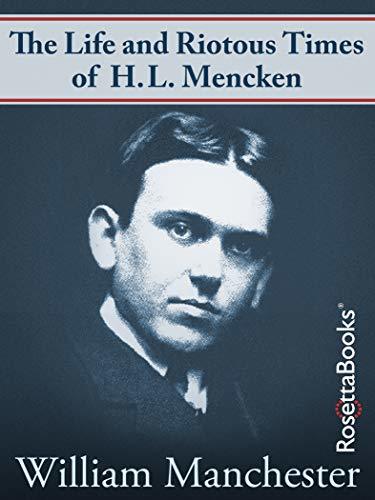 The Life and Riotous Times of H.L. Mencken book cover