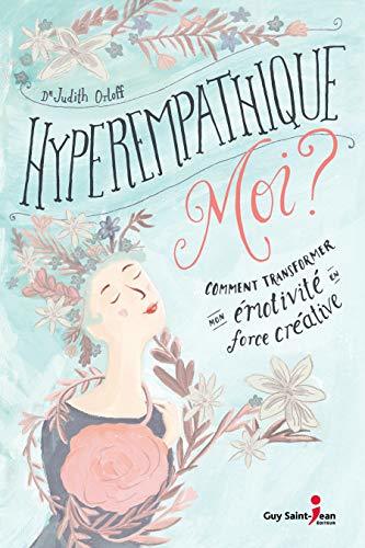 Hyperempathique moi ?