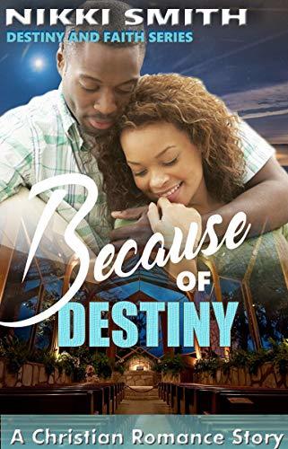 Because of Destiny