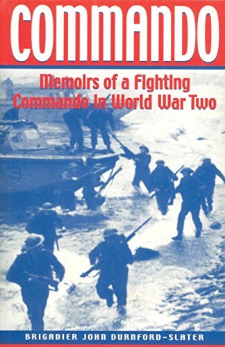 Commando: Memoirs of a Fighting Commando In World War Two