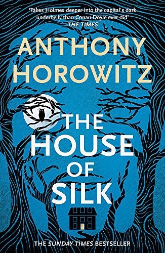 The House of Silk (Horowitz's Holmes, #1)