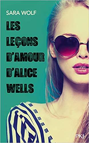 Les leçons d'amour d'Alice Wells by Sara Wolf | Goodreads