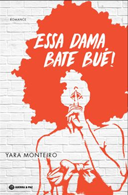 Essa Dama Bate Bué!