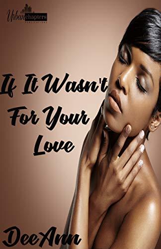 If It Wasn't For Your Love book cover