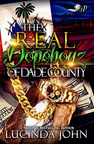 The Real Dopeboyz of Dade County book cover