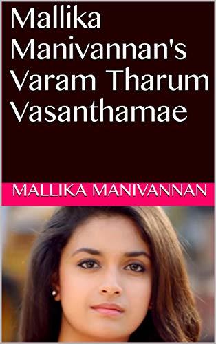 Mallika Manivannan's Varam Tharum Vasanthamae