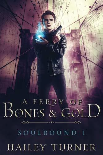 A Ferry of Bones & Gold (Soulbound #1)